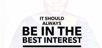 It Should Always Be in The Interest Of The Child