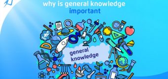 Importance of General Knowledge in Student’s Life